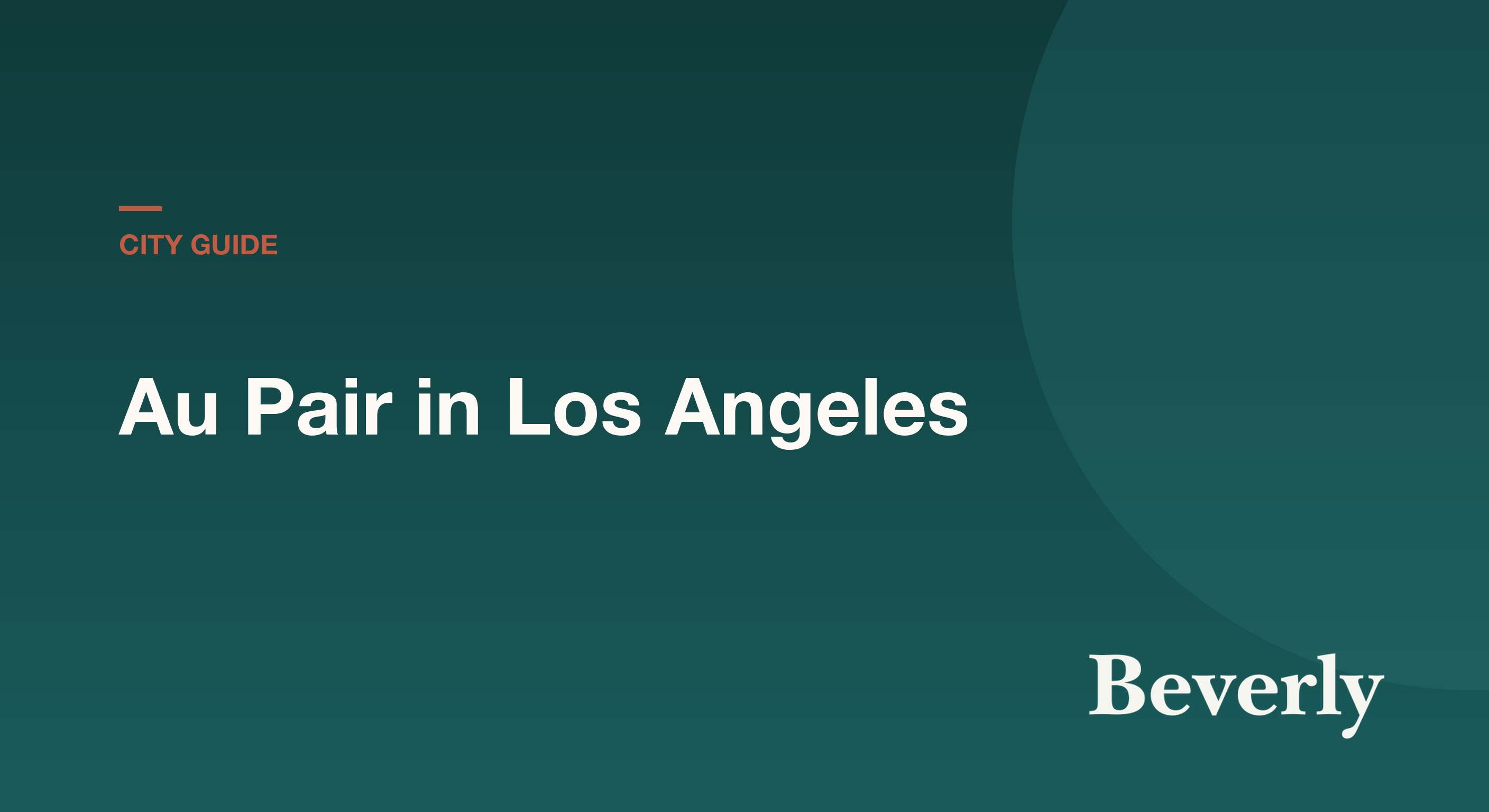 Au Pair in Los Angeles — 2026 cost, driving and host family guide