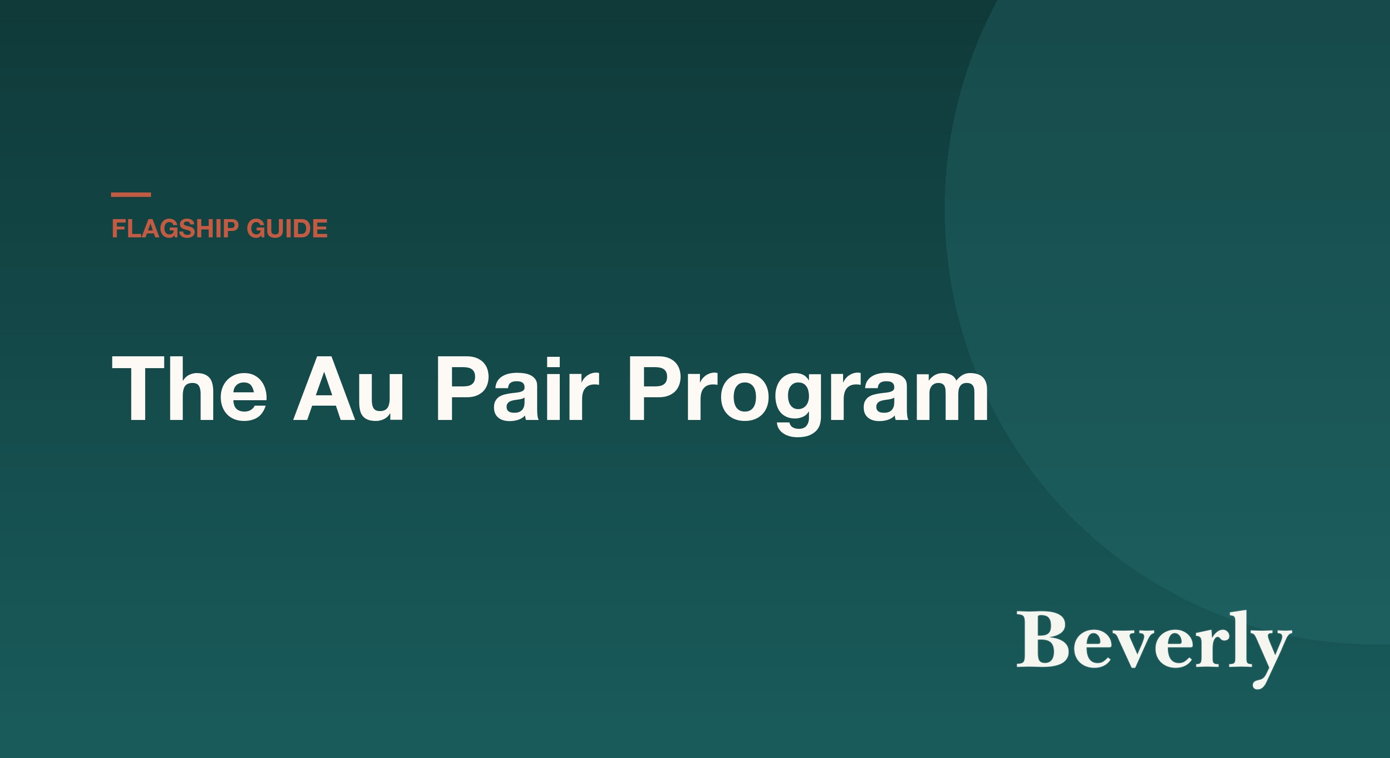The U.S. Au Pair Program 2026 — an illustration showing the J-1 visa framework, sponsor agencies, and the 45-hour weekly rule with a world map highlighting participating countries