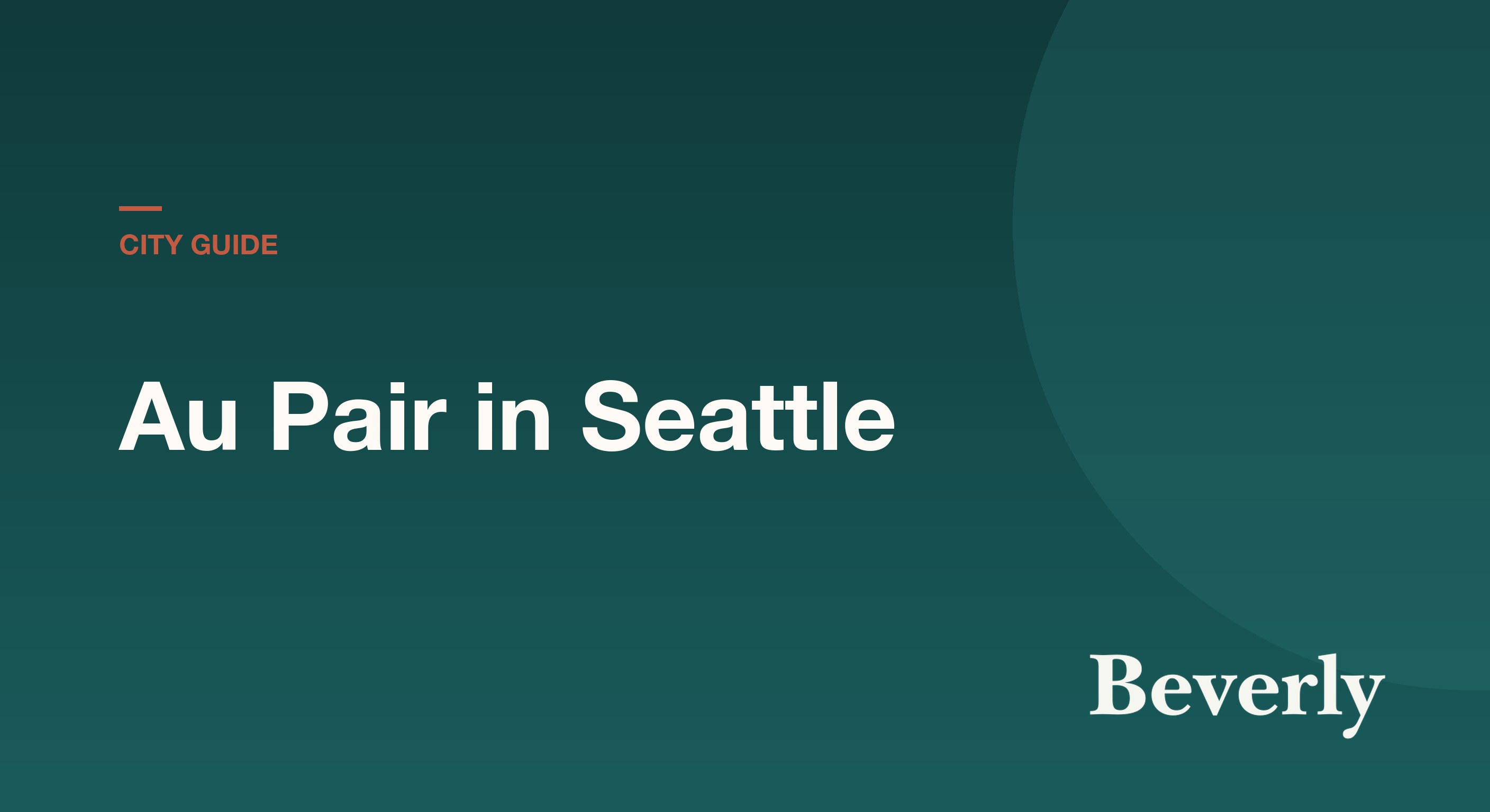 Au Pair in Seattle — 2026 cost, tech family and host guide