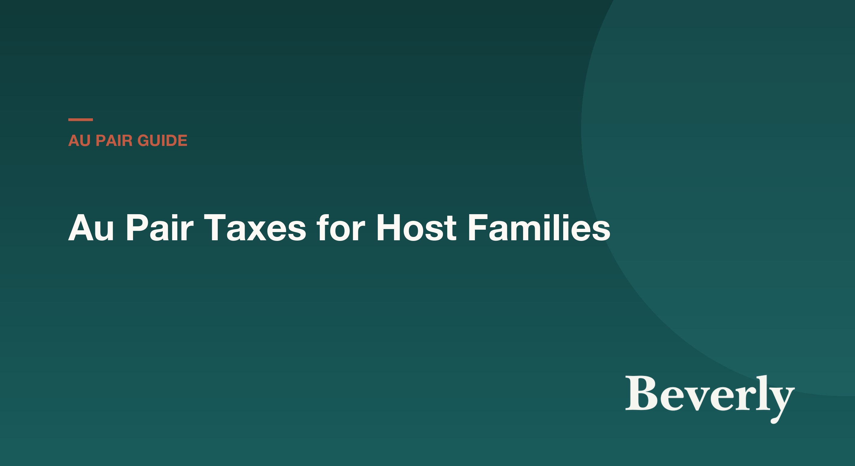 Au pair tax guide 2026 — host-family filing diagram showing FICA exemption, Dependent Care FSA eligibility, Form 1040-NR, and W-2 rules