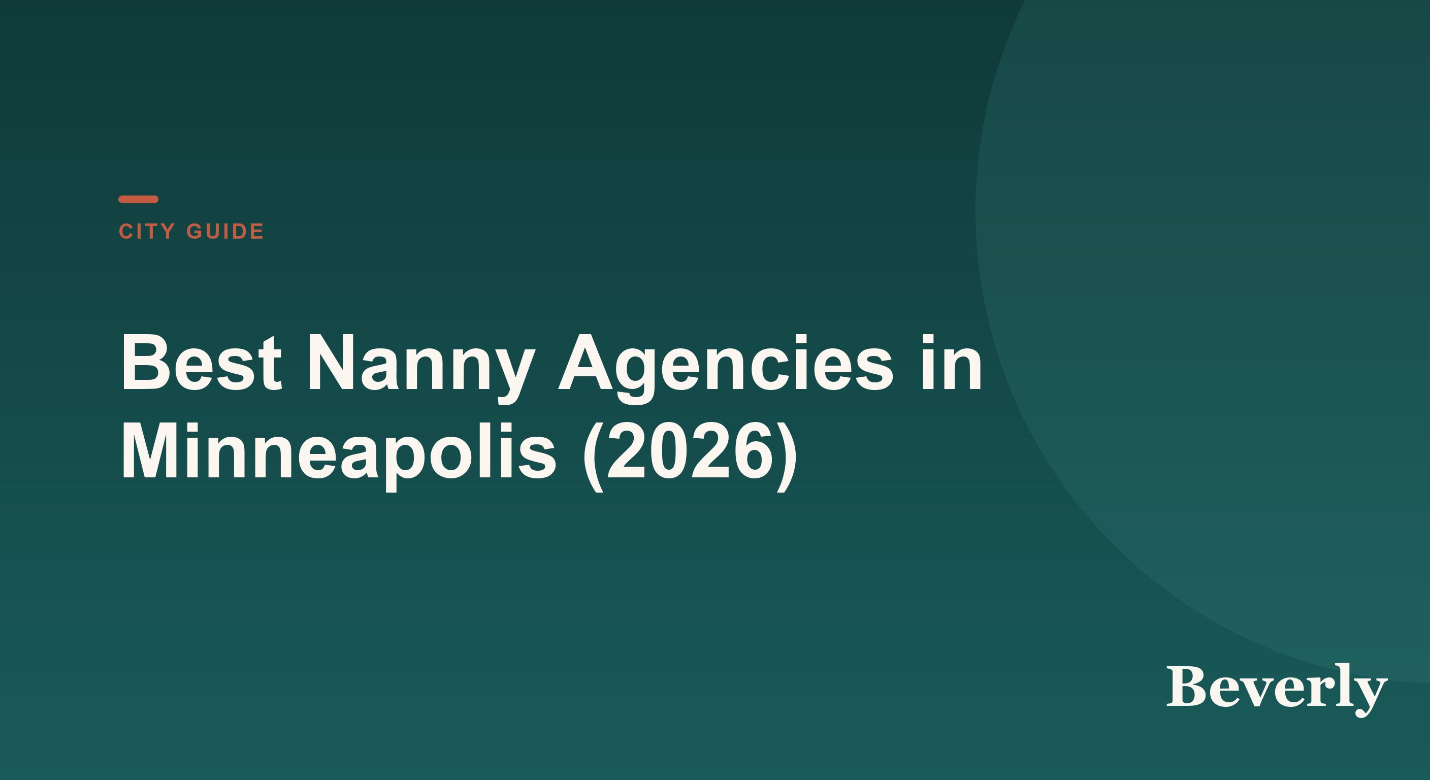Best Nanny Agencies in Minneapolis — 2026 guide to fees and evaluation