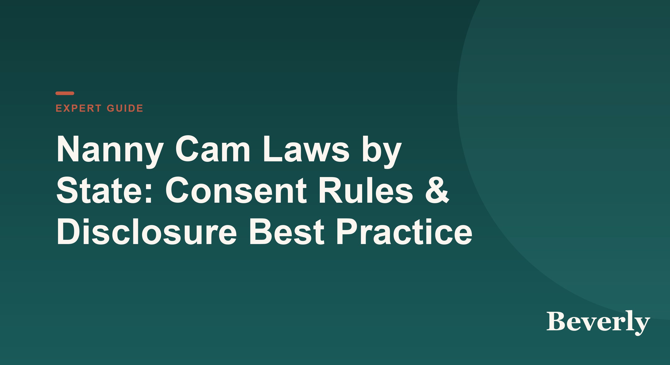 Nanny cam laws by state — illustration of a small home camera beside a U.S. state map and a signed consent checklist