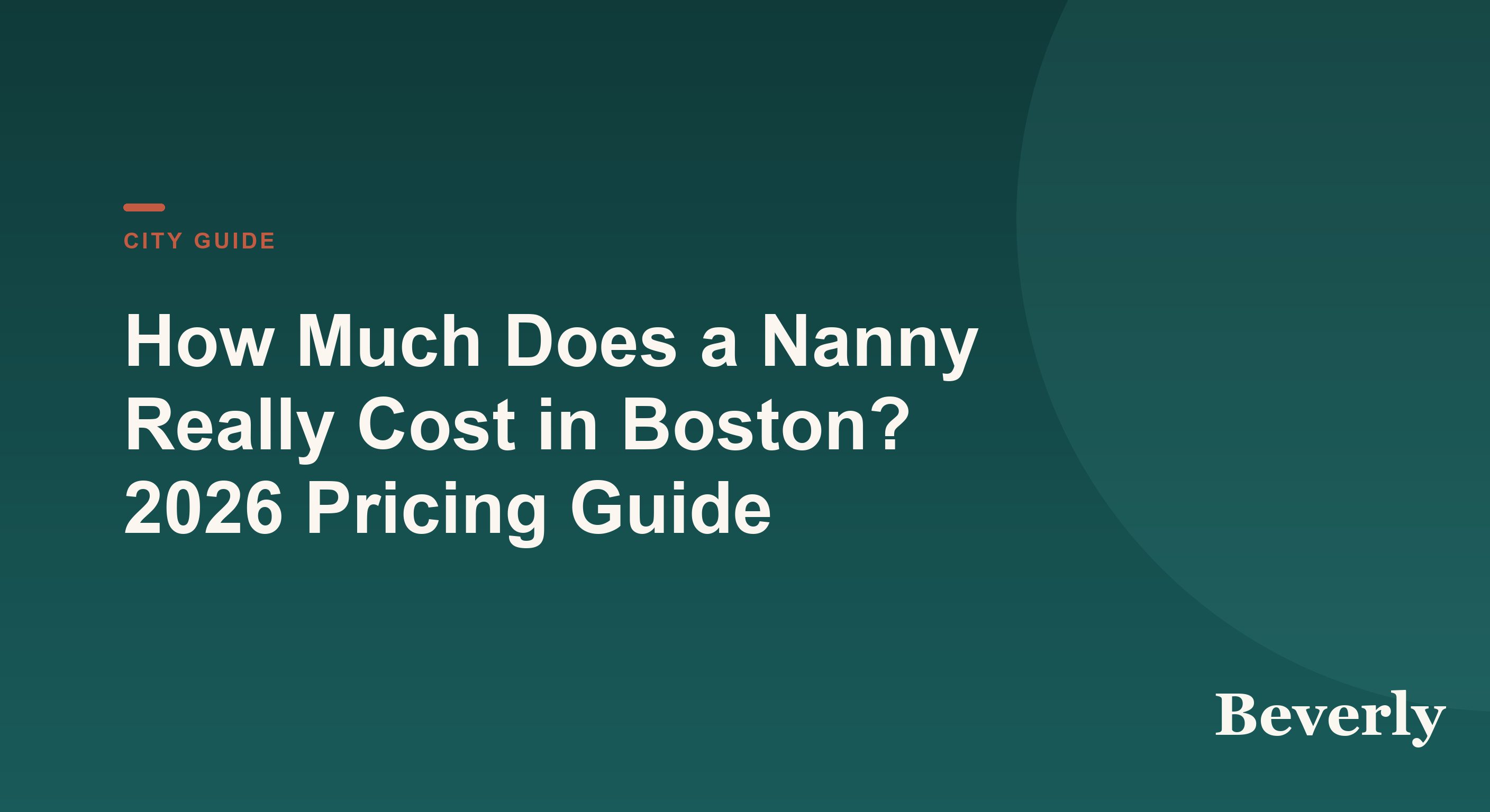 Nanny Cost in Boston — 2026 pricing guide