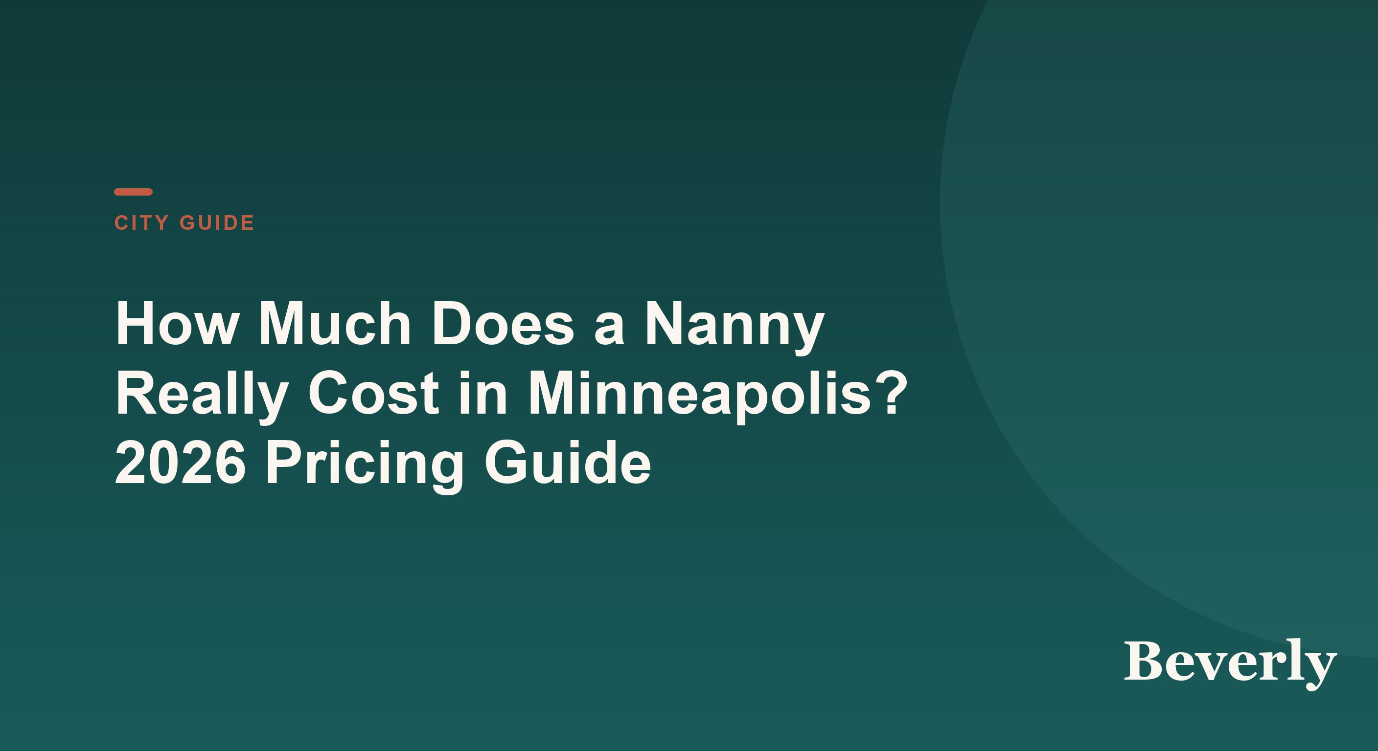 Nanny Cost in Minneapolis — 2026 pricing guide