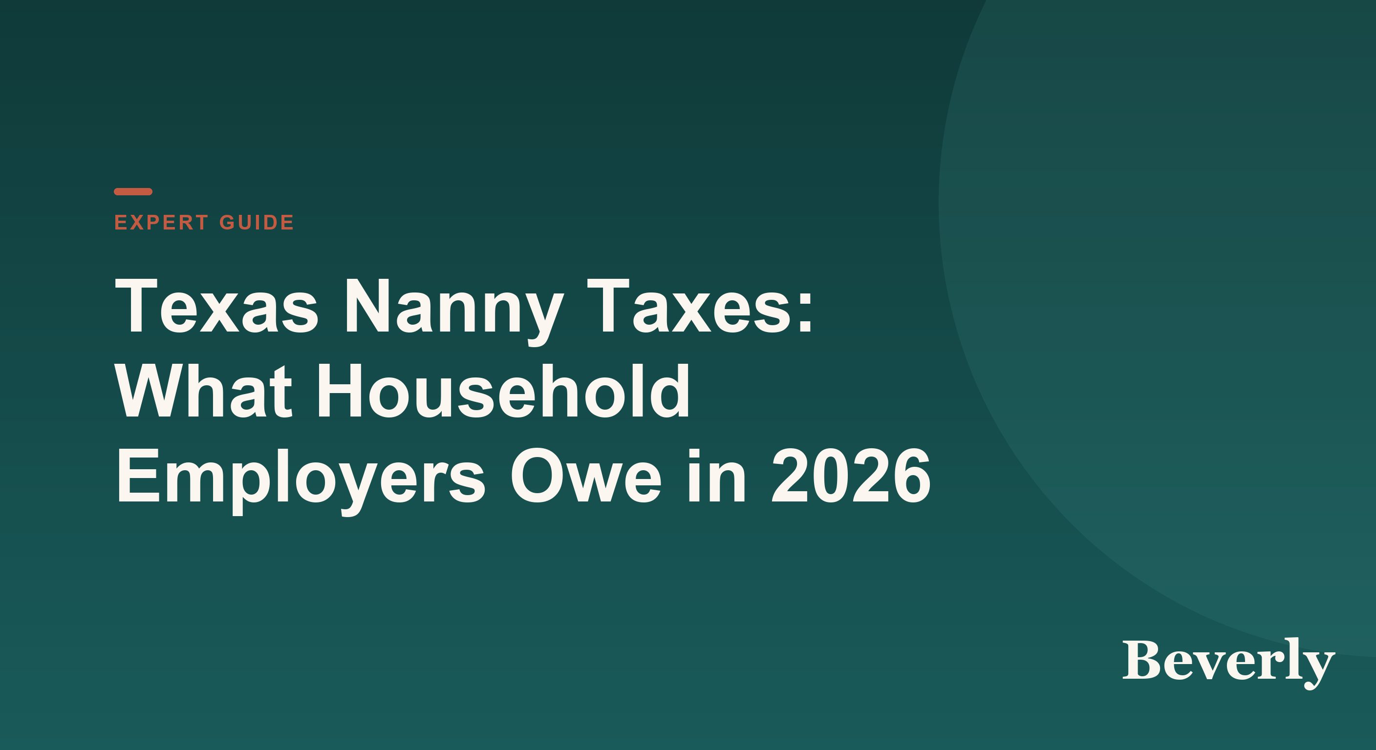 Texas nanny taxes — illustration of a Texas state outline beside a paycheck, calculator, and a single annual tax form